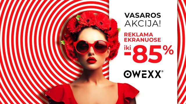 OWEXX vasara tęsiasi: reklamos transliacijoms lauko ekranuose nuolaidos iki 85 %